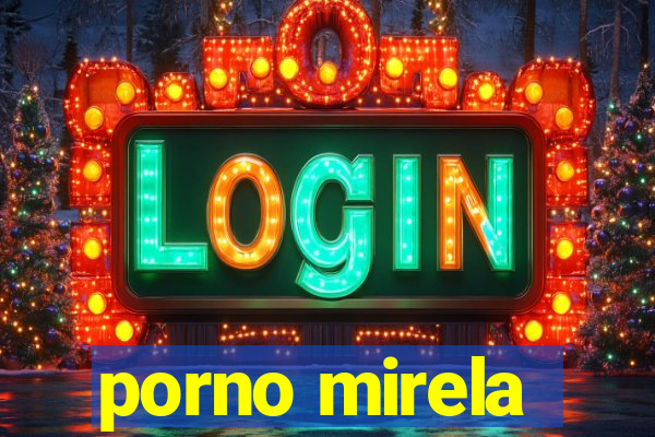 porno mirela